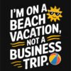 Beach Vacation Mode T Shirt Design