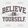 Believe in Yourself Bold Mountain T Shirt Design