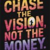 Chase the Vision Inspirational Running T Shirt Design