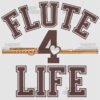 Flute 4 Life T Shirt Design